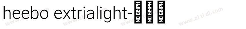 heebo extrialight字体转换